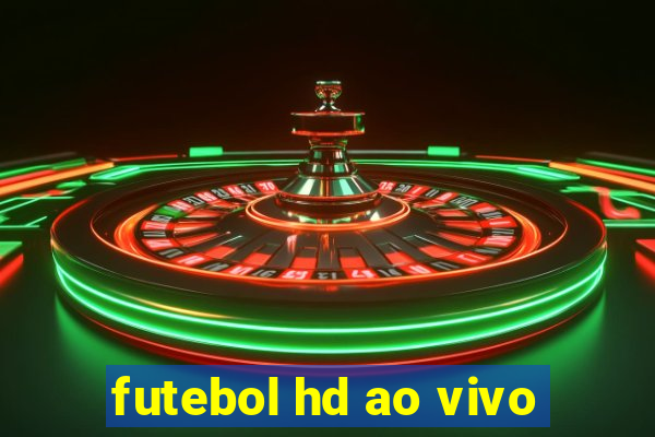 futebol hd ao vivo